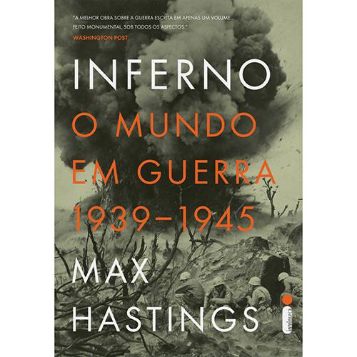 Livro - Inferno: o Mundo em Guerra - 1939-1945 é bom? Vale a pena?