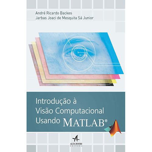Livro - Introdução à Visão Computacional Usando Matlab é bom? Vale a pena?