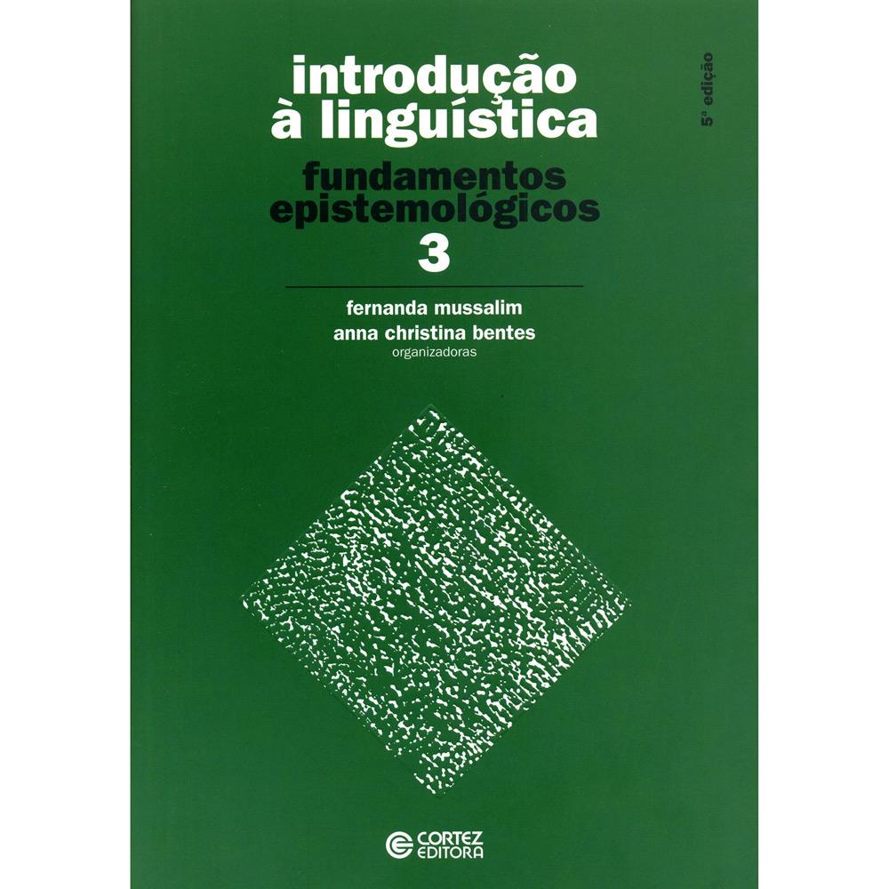 Livro - Introdução à Linguística - Fundamentos Epistemológicos - Vol. 3 é bom? Vale a pena?