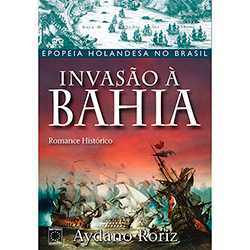 Livro - Invasão à Bahia é bom? Vale a pena?