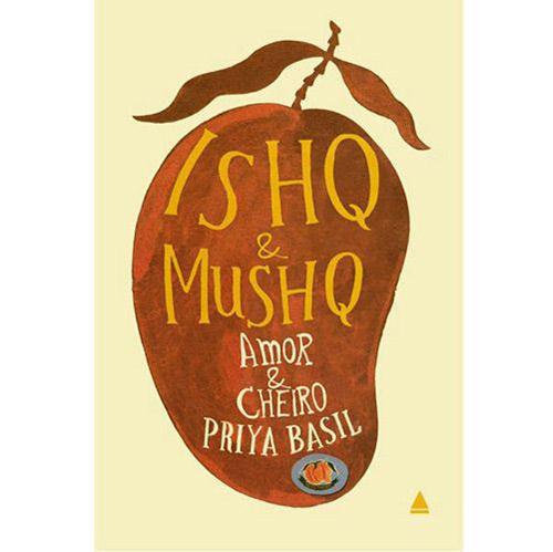 Livro - Ishq And Mushq - Amor e Cheiro é bom? Vale a pena?