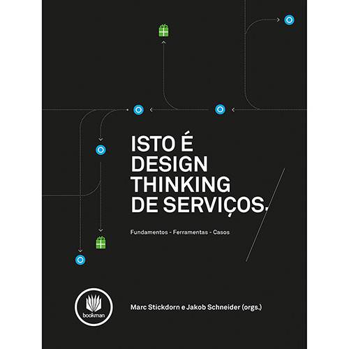 Livro - Isto é Design Thinking de Serviços é bom? Vale a pena?