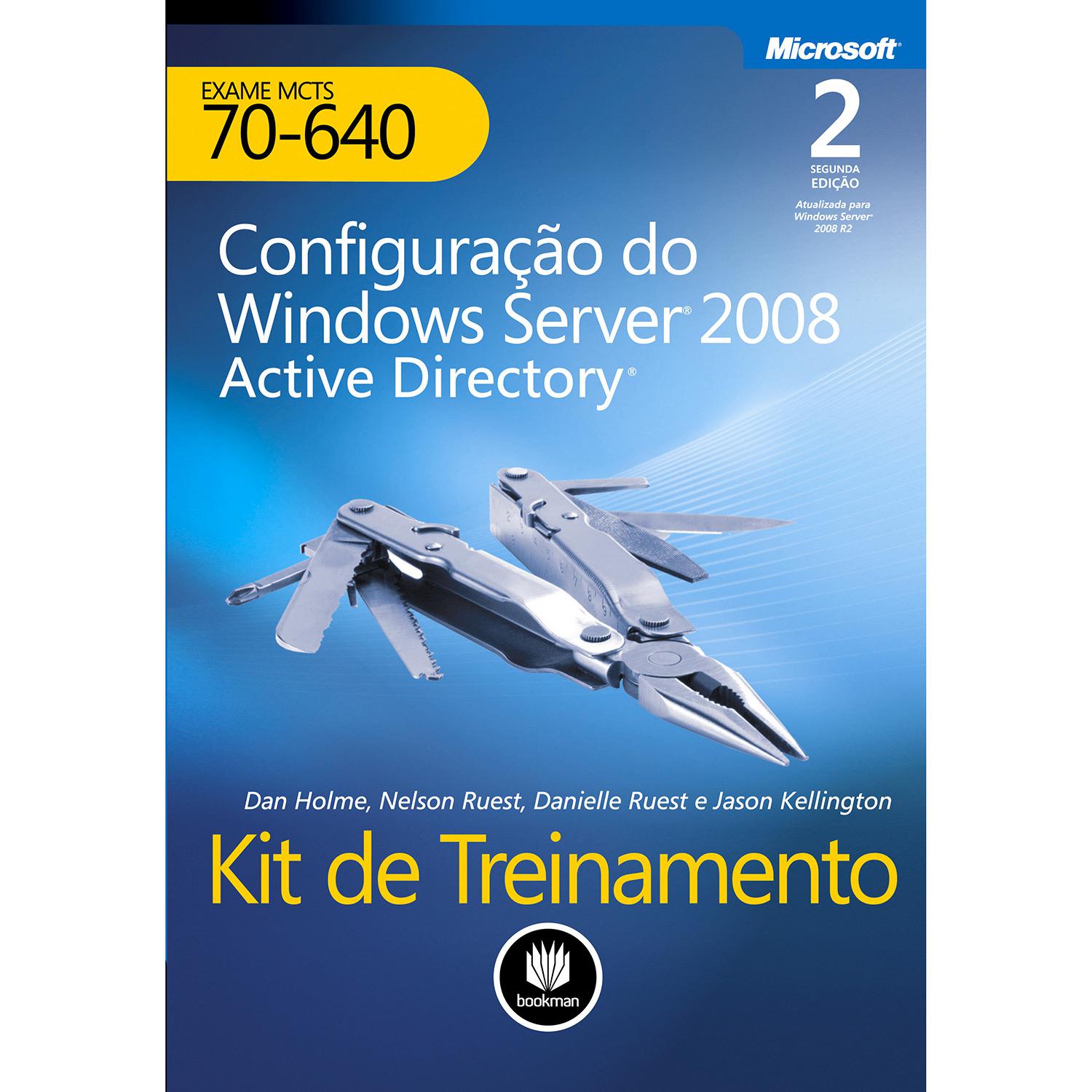 Livro - Kit de Treinamento: Configuração Do Windows Server 2008 Active Directory - Exame MCTS 70-640 é bom? Vale a pena?