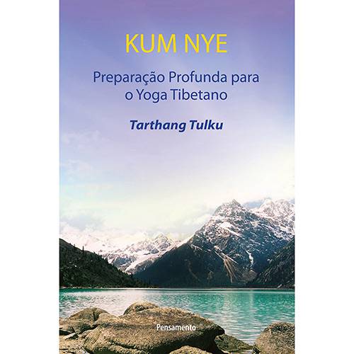 Livro - Kum Nye: Preparação Profunda para o Yoga Tibetano é bom? Vale a pena?