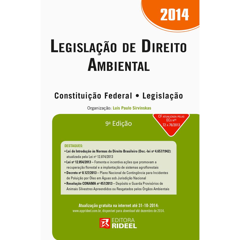 Livro - Legislação de Direito Ambiental 2014 - Constituição Federal - Legislação é bom? Vale a pena?