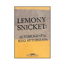 Livro - Lemony Snicket: Autobiografia Não Autorizada é bom? Vale a pena?