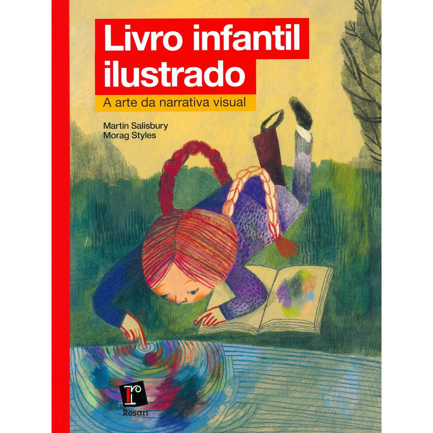Livro - Livro Infantil Ilustrado: A Arte da Narrativa Visual é bom? Vale a pena?