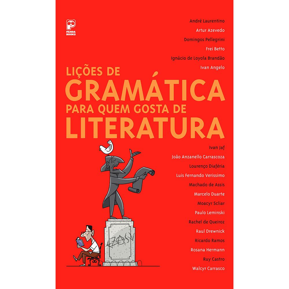 Livro - Lições de Gramática para Quem Gosta de Literatura é bom? Vale a pena?