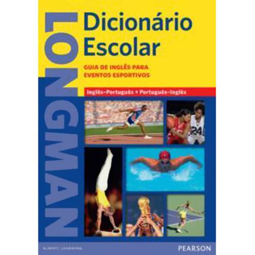 Livro - Longman Dicionário Escolar: Guia de Inglês para Eventos Esportivos - Inglês-Português, Português-Inglês é bom? Vale a pena?