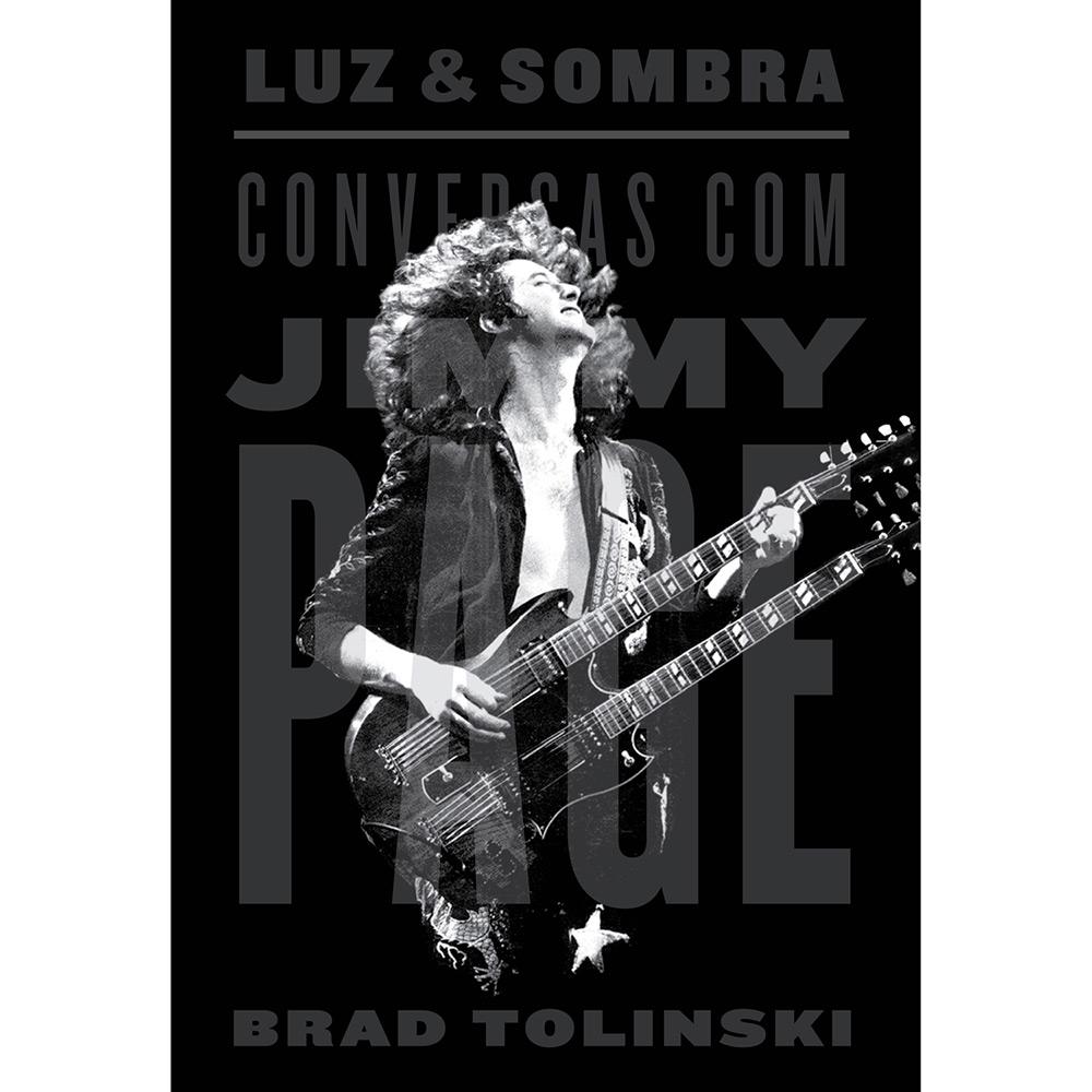 Livro - Luz e Sombra: Conversas com Jimmy Page é bom? Vale a pena?