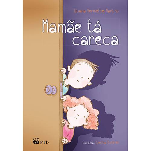 Livro - Mamãe Tá Careca (série Aquarela) é bom? Vale a pena?