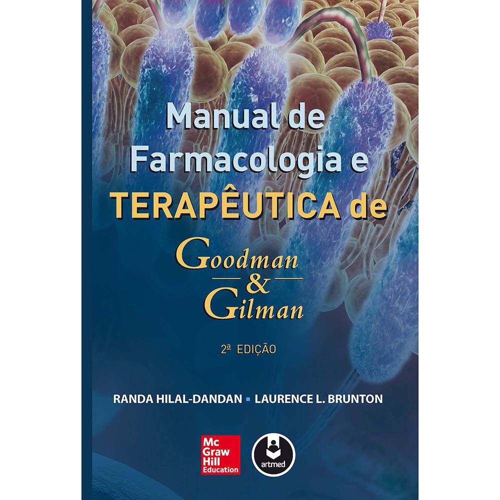 Livro - Manual de Farmacologia e Terapêutica de Goodman & Gilman é bom? Vale a pena?