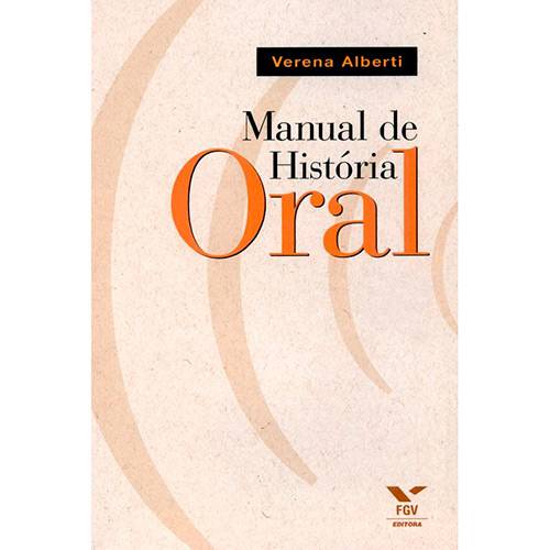 Livro - Manual de Historia Oral é bom? Vale a pena?