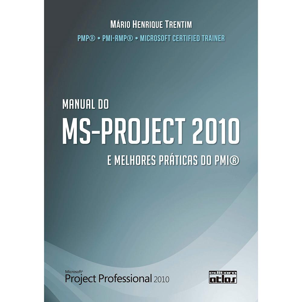 Livro - Manual do MS-Project 2010 e Melhores Práticas do PMI é bom? Vale a pena?