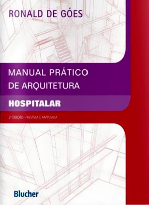 Livro - Manual Prático de Arquitetura Hospitalar é bom? Vale a pena?