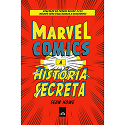 Livro - Marvel Comics: a História Secreta (Livro + Camiseta) é bom? Vale a pena?