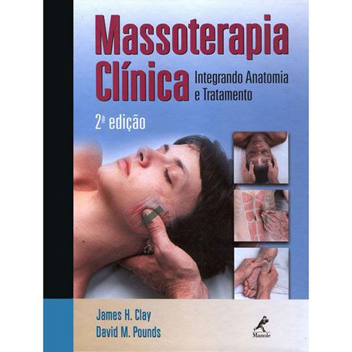 Livro - Massoterapia Clínica - Integrando Anatomia e Tratamento é bom? Vale a pena?