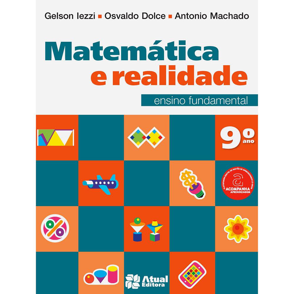Livro - Matemática e Realidade: Ensino Fundamental - 9º Ano é bom? Vale a pena?