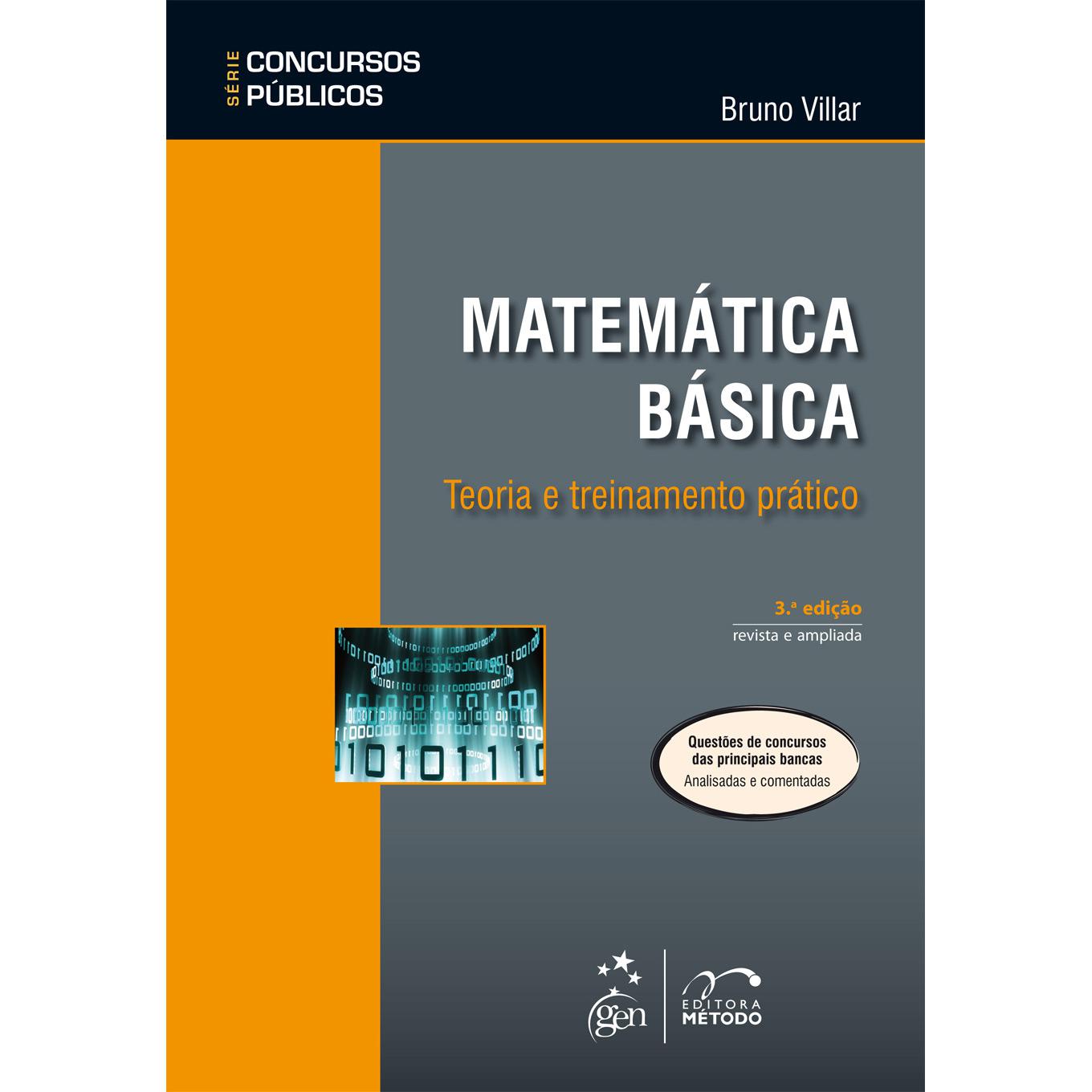 Livro - Matemática Básica: Teoria e Treinamento Prático - Série Concursos Públicos é bom? Vale a pena?