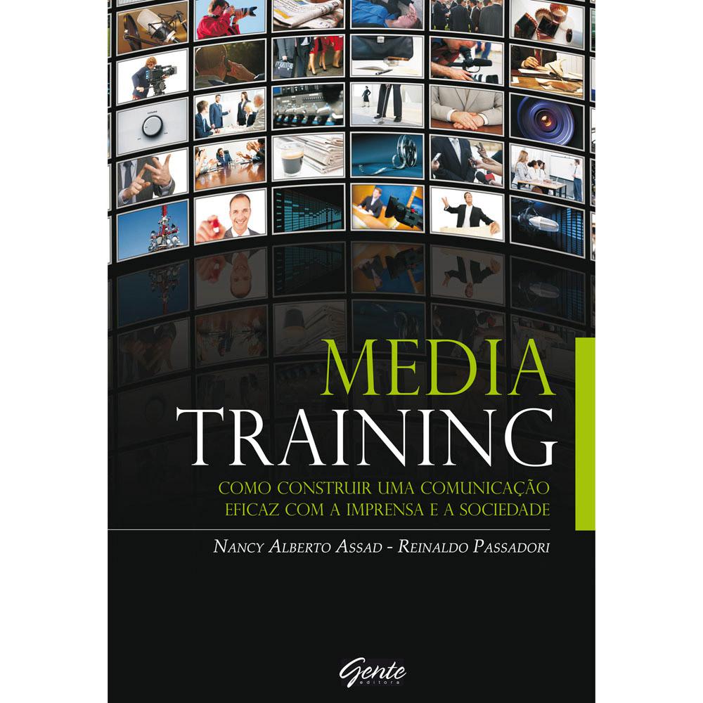 Livro - Media Training - Como Construir uma Comunicação Eficaz com a Imprensa e a Sociedade é bom? Vale a pena?
