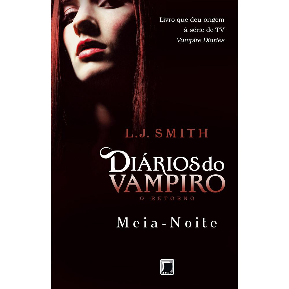 Livro - Meia Noite - Coleção Diários do Vampiro, O Retorno - Vol. 3 é bom? Vale a pena?