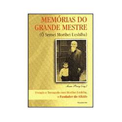 Livro - Memorias do Grande Mestre - (O Sensei Morihei Ueshiba) é bom? Vale a pena?