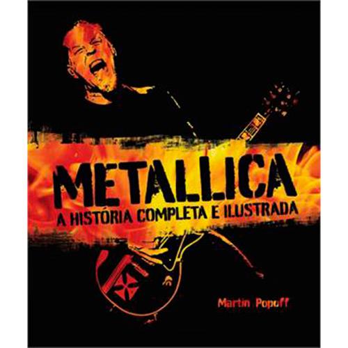 Livro - Metallica: A História Completa e Ilustrada é bom? Vale a pena?