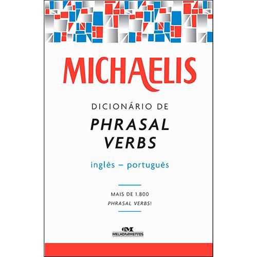 Livro - Michaelis Dicionário de Phrasal Verbs Inglês-português é bom? Vale a pena?