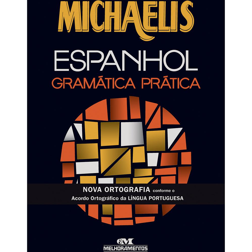 Livro - Michaelis Espanhol: Gramática Prática é bom? Vale a pena?