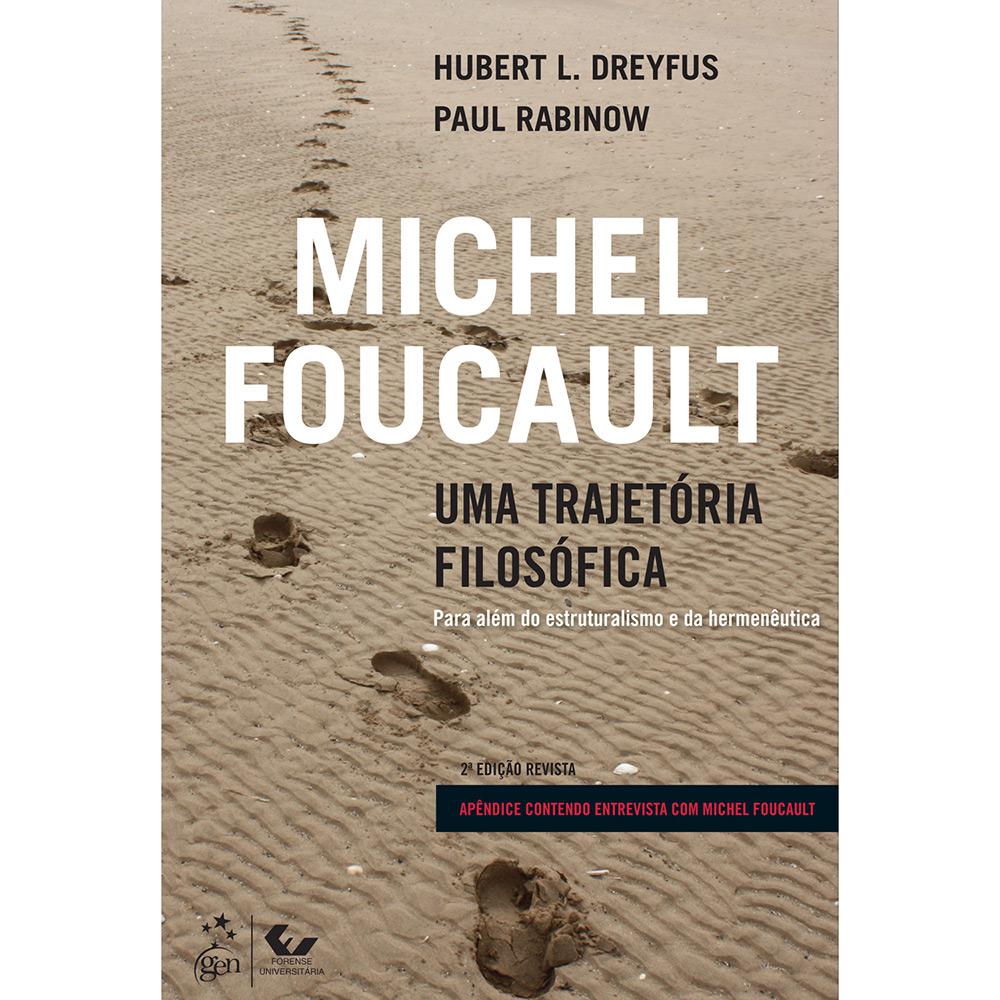 Livro - Michel Foucault: Uma Trajetória Filosófica - Para Além do Estruturalismo e da Hermenêutica é bom? Vale a pena?