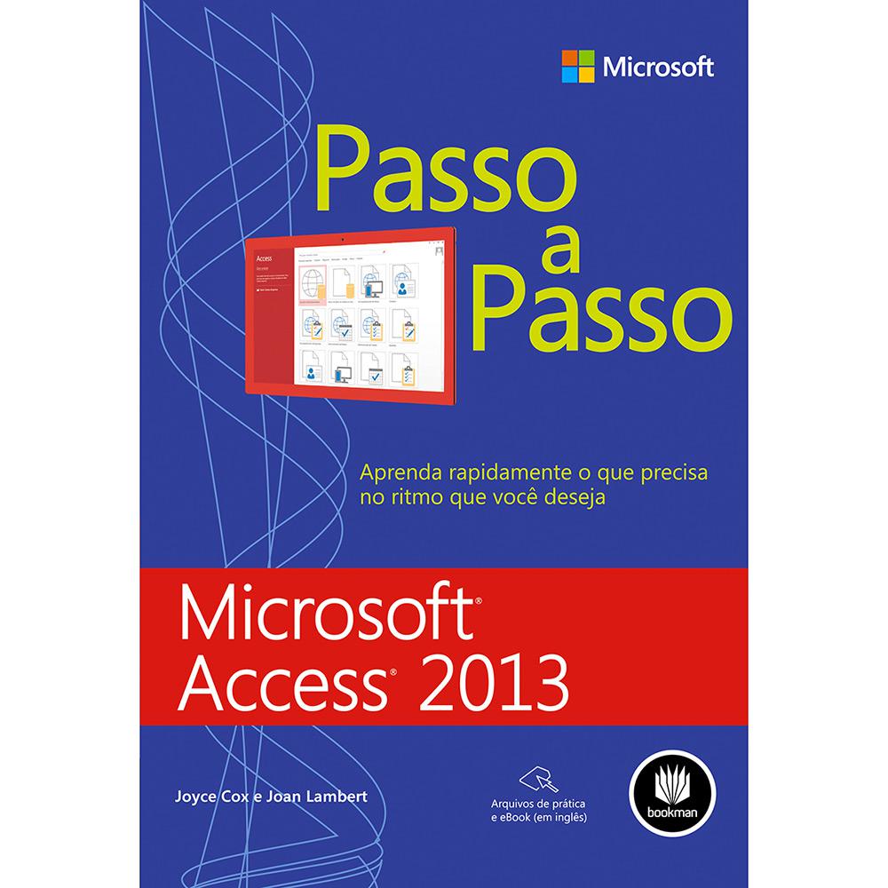Livro - Microsoft Access 2013: Passo a Passo é bom? Vale a pena?