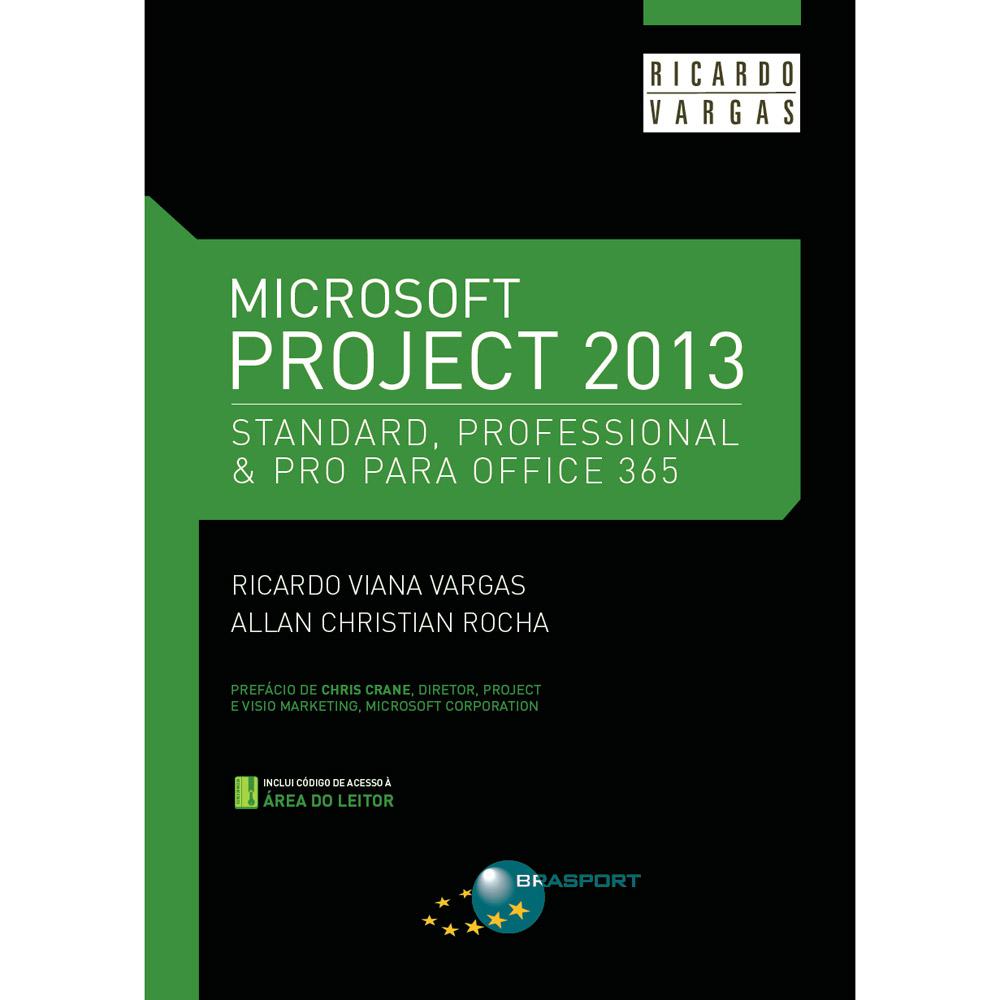 Livro - Microsoft Project 2013: Standard, Professional & Pro para Office 365 é bom? Vale a pena?