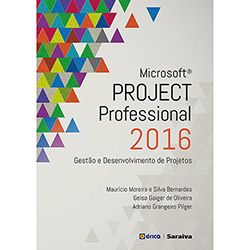 Livro - Microsoft Project Professional 2016: Gestão e Desenvolvimento de Projetos é bom? Vale a pena?