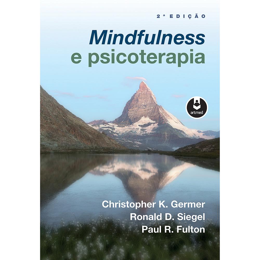 Livro - Mindfulness e Psicoterapia é bom? Vale a pena?