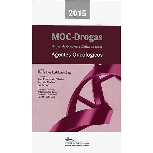 Livro - MOC - Manual de Oncologia Clínica do Brasil: Agentes Oncológicos é bom? Vale a pena?