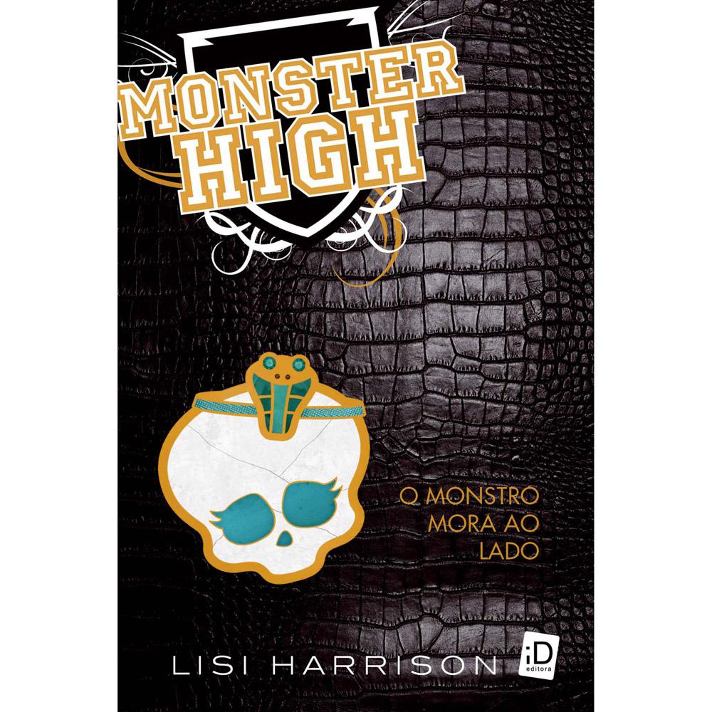 Livro - Monster High 2 - O Monstro Mora ao Lado é bom? Vale a pena?