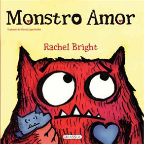 Livro - Monstro Amor - Rachel Bright é bom? Vale a pena?