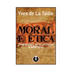 Livro - Moral e Ética - Dimensões Intelectuais e Afetivas é bom? Vale a pena?