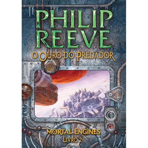 Livro - Mortal Engines - O Ouro do Predador - Vol. 2 é bom? Vale a pena?
