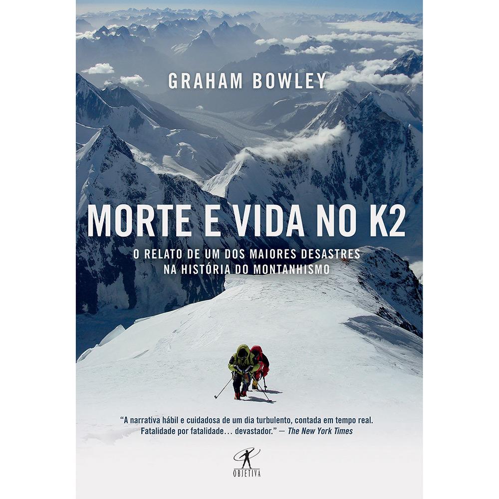 Livro - Morte e Vida no K2: O Relato de um dos Maiores Desastres na História do Montanhismo é bom? Vale a pena?