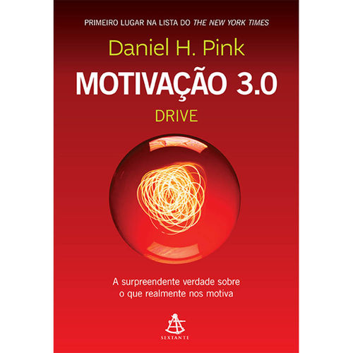 Livro - Motivação 3.0 - Drive é bom? Vale a pena?