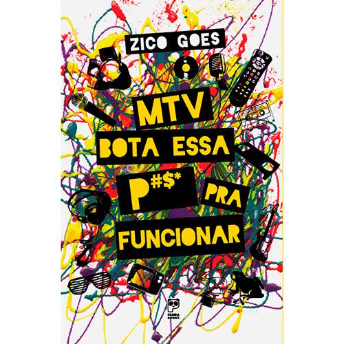 Livro - MTV: Bota Essa P#$* pra Funcionar é bom? Vale a pena?
