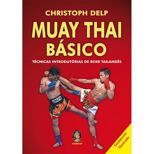 Livro - Muay Thai Básico - Técnicas Introdutórias de Boxe Tailandês é bom? Vale a pena?