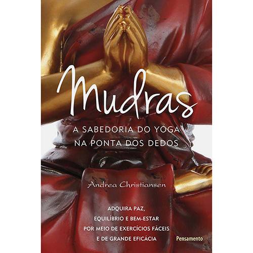 Livro - Mudras: a Sabedoria do Yoga na Ponta dos Dedos é bom? Vale a pena?