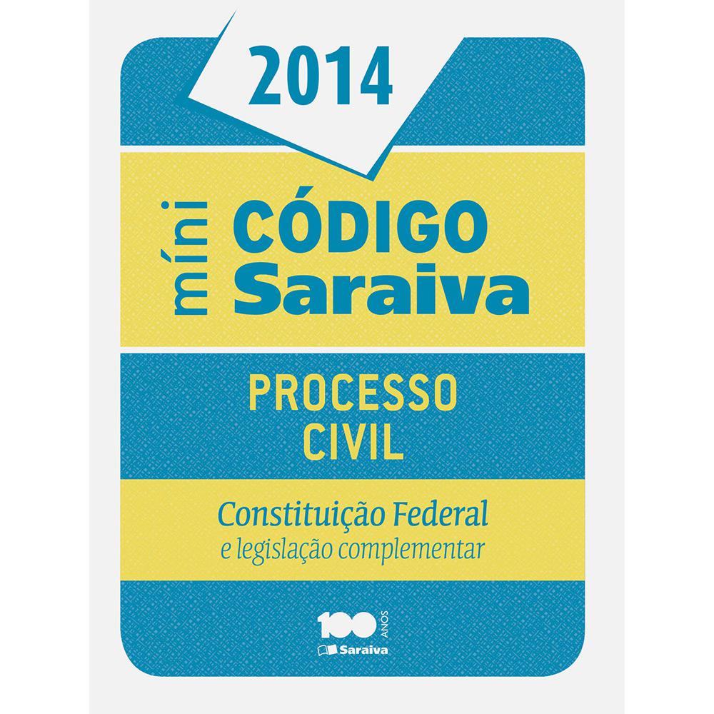 Livro - Míni Código Saraiva Processo Civil: Constituição Federal e Legislação Complementar é bom? Vale a pena?