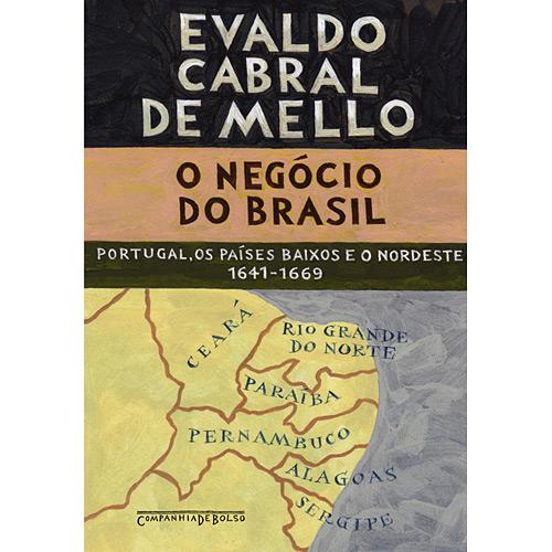 Livro: Negócio do Brasil, O - Portugal, os Países Baixos e o Nordeste 1641-1669 - Edição de Bolso é bom? Vale a pena?