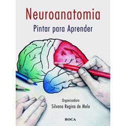 Livro - Neuroanatomia - Pintar para Aprender é bom? Vale a pena?