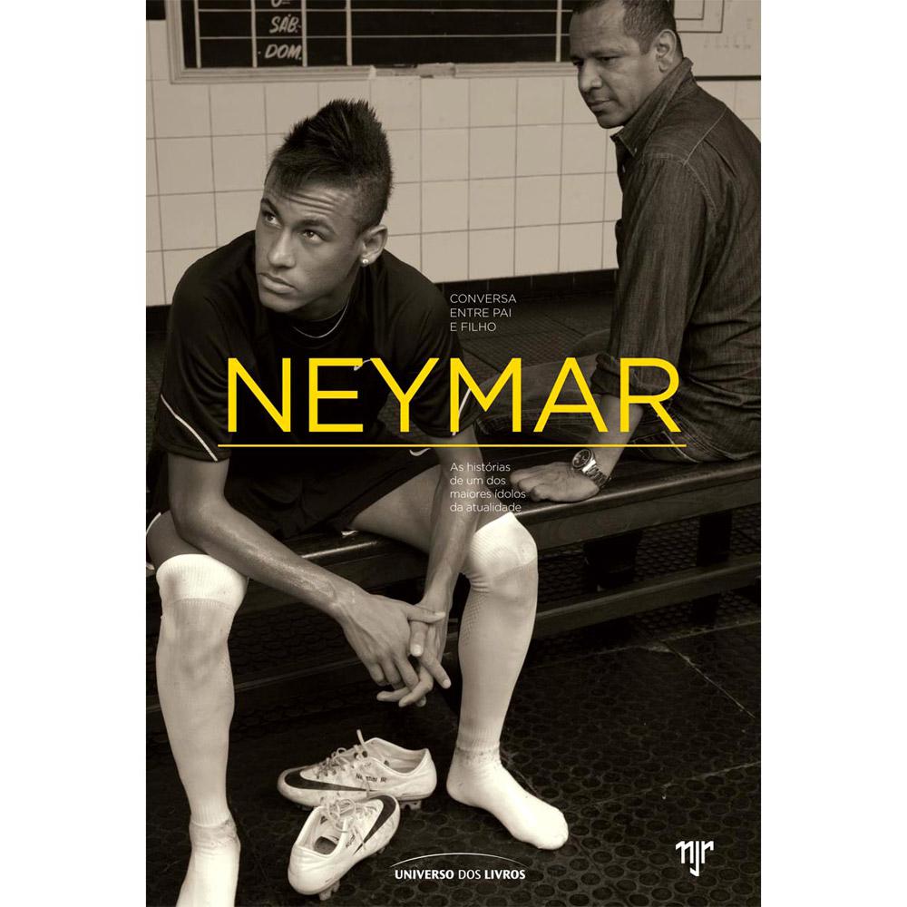 Livro - Neymar: Conversa Entre Pai e Filho é bom? Vale a pena?