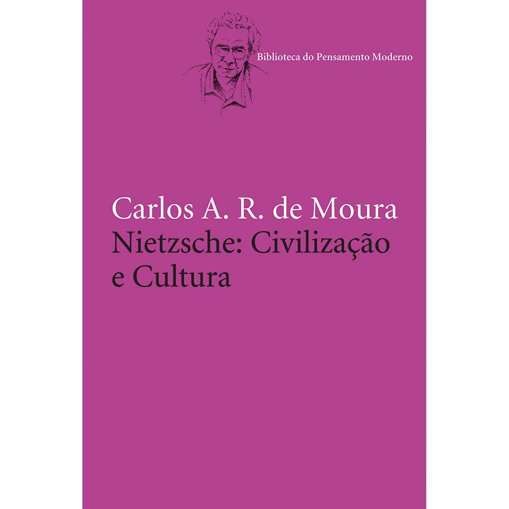 Livro - Nietzsche: Civilização e Cultura é bom? Vale a pena?