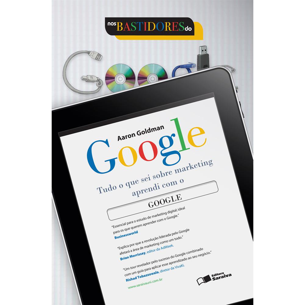 Livro - Nos Bastidores do Google: Tudo o Que Sei Sobre Marketing Aprendi com o Google é bom? Vale a pena?